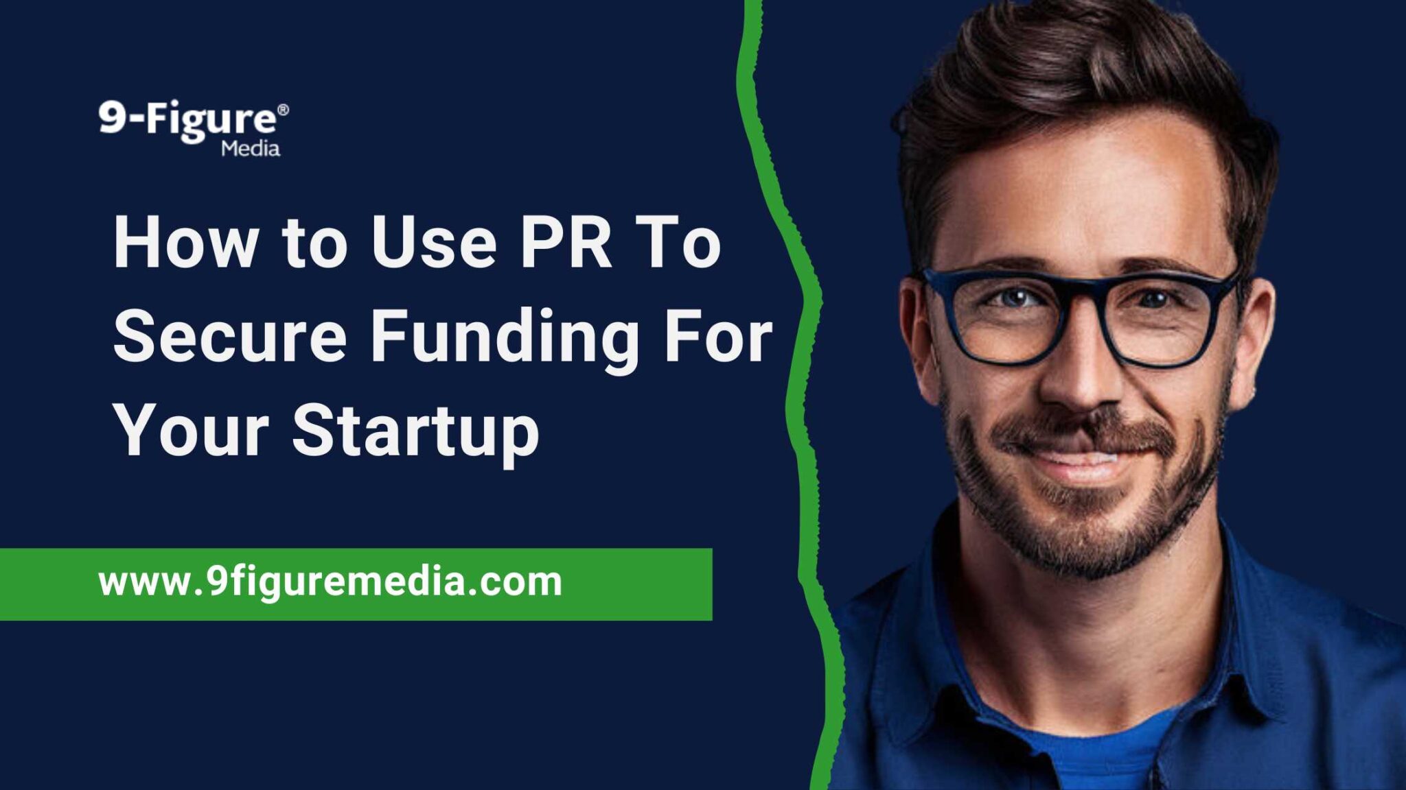 How to Use PR To Secure Funding For Your Startup