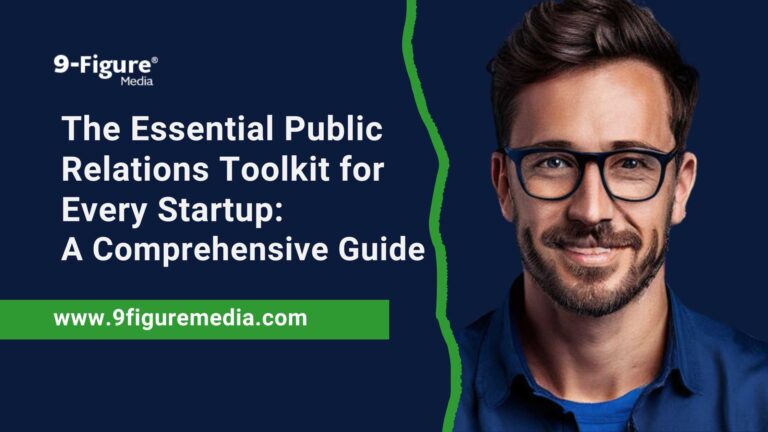 Public Relations Toolkit Example The Essential PR Toolkit for Every Startup: By 9Figure Media