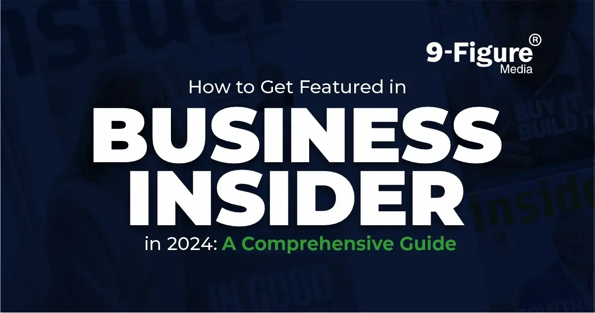 Get Featured In Business Insider In 2024