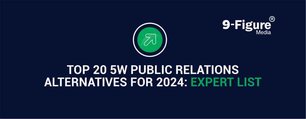Top 20 5W Public Relations Alternatives for 2024: Expert List