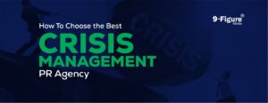 Read more about the article How To Choose the Best Crisis Management PR Agency