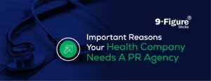 Read more about the article Important Reasons Your Health Company Needs A PR Agency