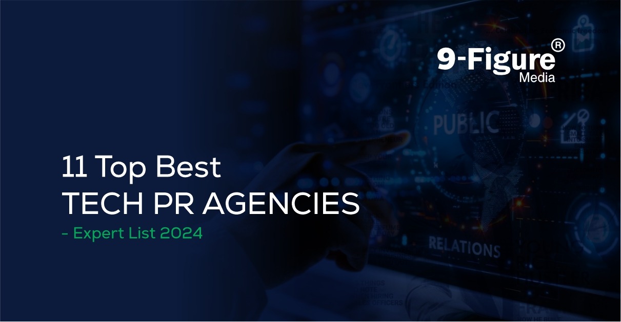 Read more about the article 11 Top Best Tech PR Agencies -Expert List 2024