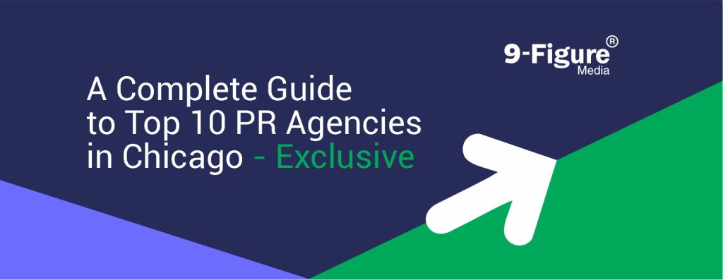 A Complete Guide to Top 10 PR Agencies in Chicago 2025 - Exclusive