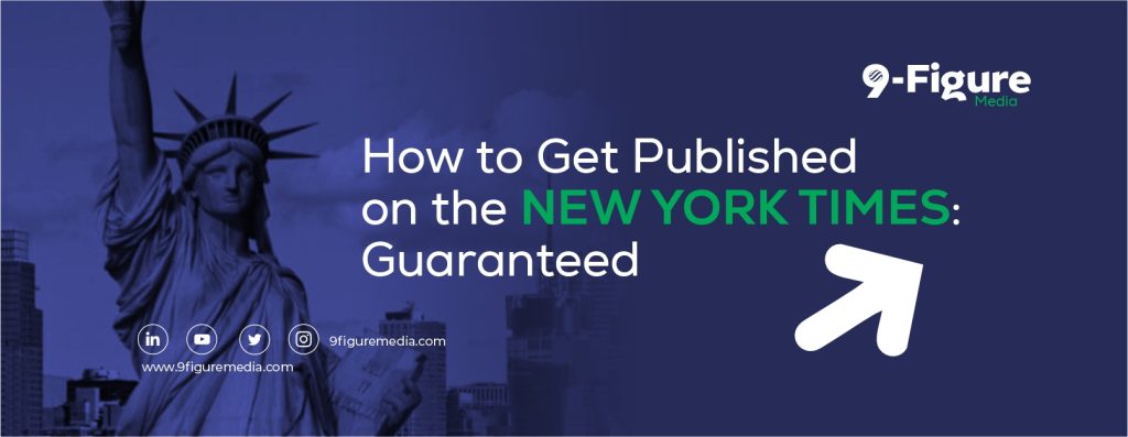How to Get Published on the New York Times in 2025: Guaranteed
