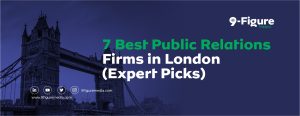 7 Best Public Relations Firms in London (Expert Picks 2025)