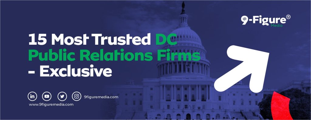 15 Most Trusted DC Public Relations Firms in 2025 - Exclusive