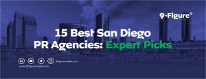 15 Best San Diego PR Agencies: Expert Picks for 2025