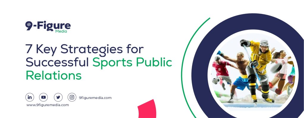 7 Key Strategies for Successful Sports Public Relations
