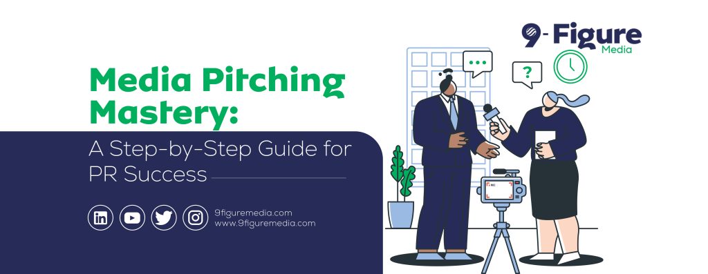 Media Pitching Mastery: A Step-by-Step Guide for PR Success