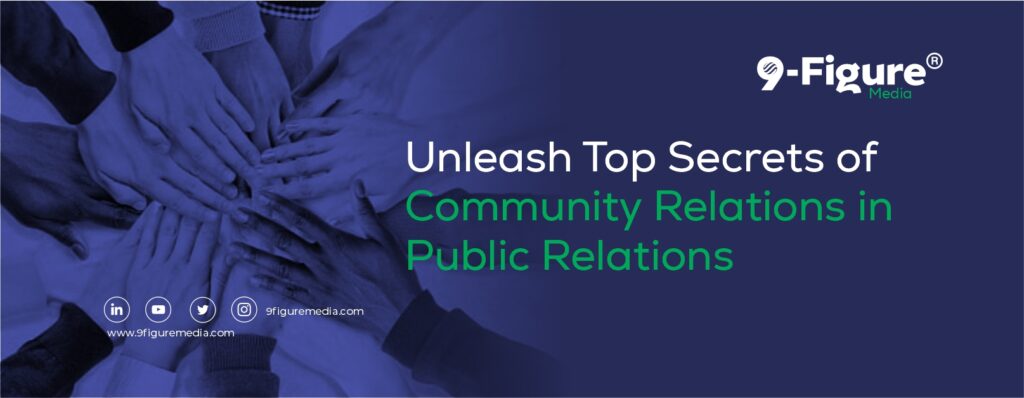 Unleash Top Secrets of Community Relations in Public Relations