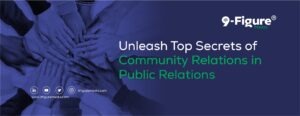 Unleash Top Secrets of Community Relations in Public Relations