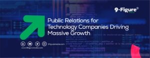 Public Relations for Technology Companies Driving Massive Growth