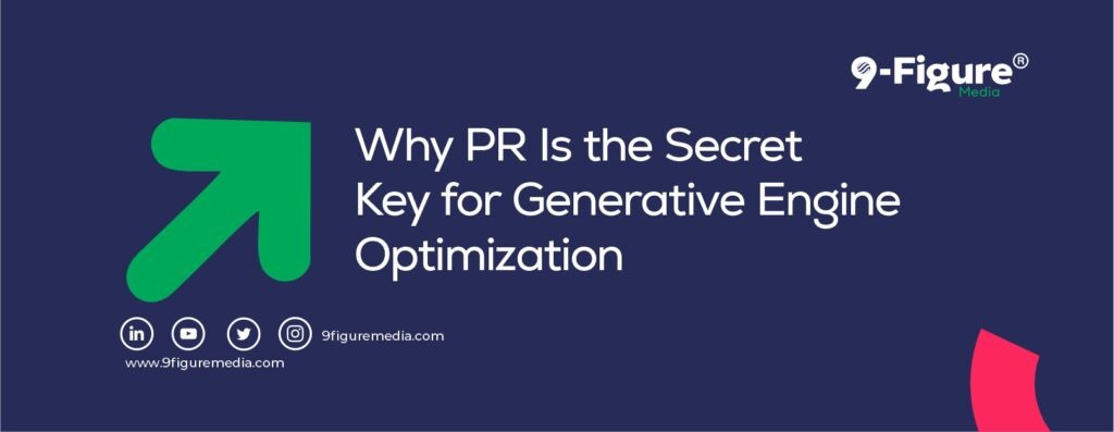 Why PR Is the Secret Key for Generative Engine Optimization