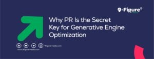 Why PR Is the Secret Key for Generative Engine Optimization