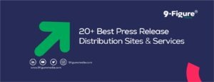 20+ Best Press Release Distribution Sites & Services of 2025