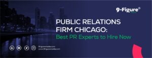 Public Relations Firm Chicago: Best PR Experts to Hire Now