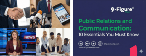 Public Relations and Communication: 10 Essentials You Must Know