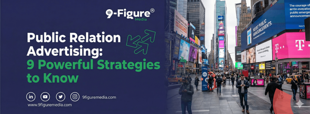 Public Relation Advertising: 9 Powerful Strategies to Know