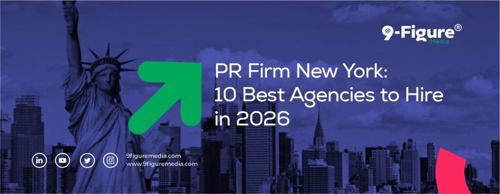 PR Firm New York: 10 Best Agencies to Hire in 2026