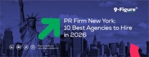 PR Firm New York: 10 Best Agencies to Hire in 2026