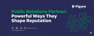 Public Relations Partner: Powerful Ways They Shape Reputation