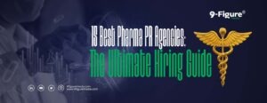 15 Best Pharma PR Agencies: The Ultimate Hiring Guide