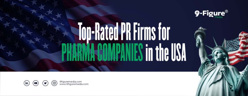 Top-Rated PR Firms for Pharma Companies in the USA