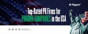 Top-Rated PR Firms for Pharma Companies in the USA